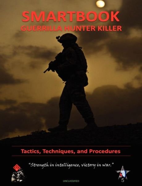 Cover for U.s. Army · Guerilla Hunter Killer Smartbook (Pocketbok) (2009)