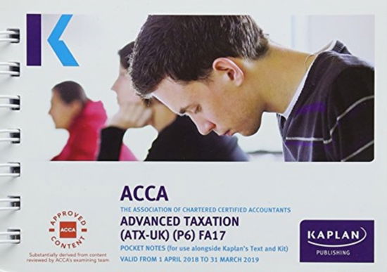 Cover for Kaplan Publishing · P6 Advanced Taxation (FA17) - Pocket Notes (Paperback Book) (2017)