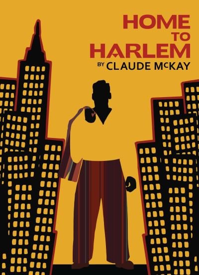Cover for Claude McKay · Home to Harlem - Harlem Renaissance Series (Taschenbuch) (2022)