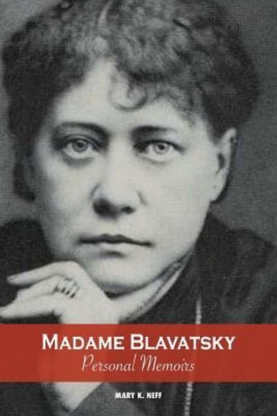 Cover for Mary K Neff · Madame Blavatsky, Personal Memoirs (Pocketbok) (2018)