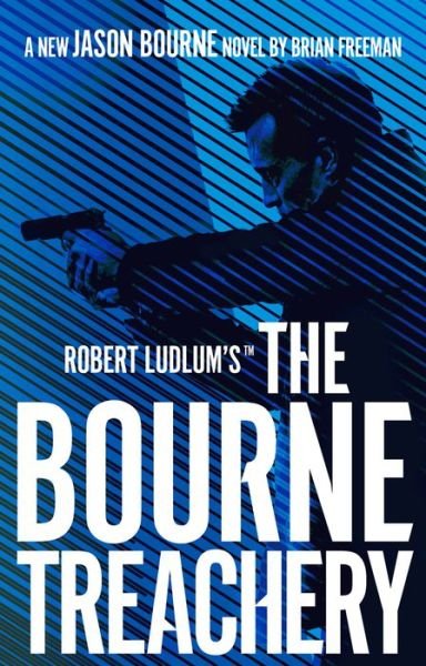 Cover for Brian Freeman · Robert Ludlum's™ the Bourne Treachery - Jason Bourne (Paperback Book) (2022)
