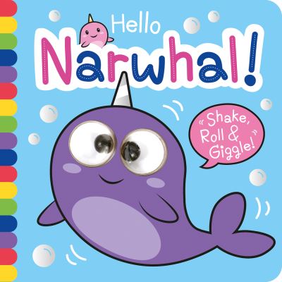 Cover for Georgina Wren · Hello Narwhal! (Board book) (2021)