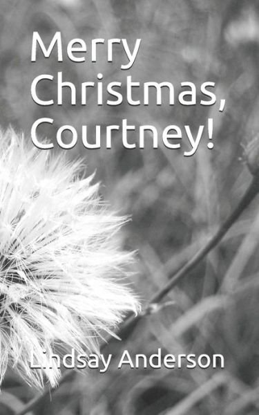 Cover for Lindsay Anderson · Merry Christmas, Courtney! (Paperback Bog) (2018)