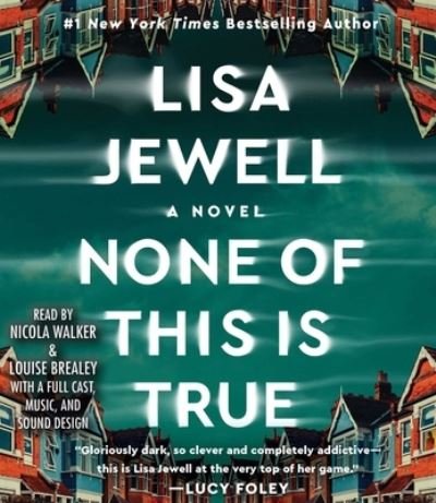 None of This is True - Lisa Jewell - Musik - Simon & Schuster Audio - 9781797156583 - 8. August 2023