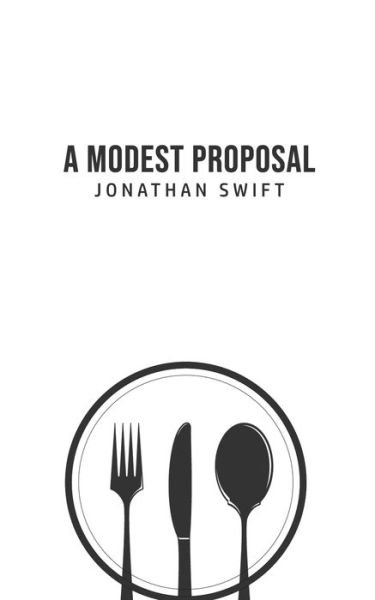 Cover for Dr Jonathan Swift · A Modest Proposal (Paperback Book) (2020)