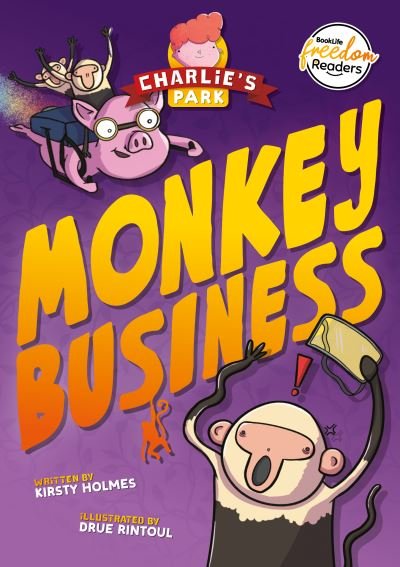 Cover for Kirsty Holmes · Monkey Business (Charlie's Park #3) - BookLife Freedom Readers (Paperback Book) (2024)