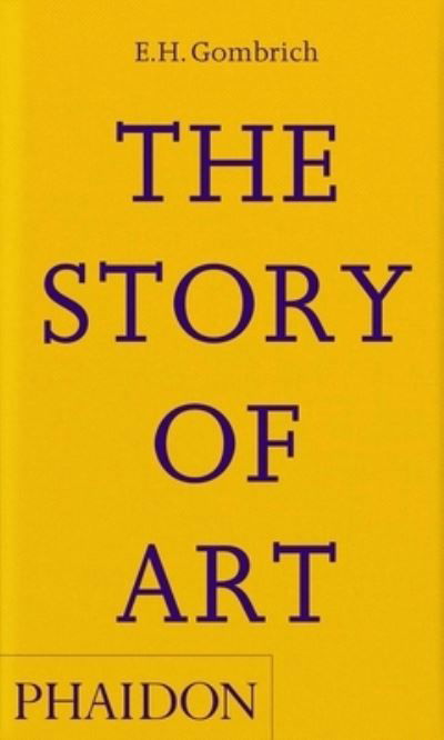 The Story of Art - EH Gombrich - Bøker - Phaidon Press Ltd - 9781838666583 - 20. april 2023