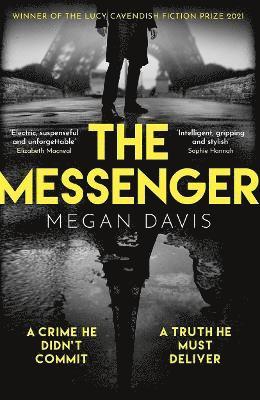 Cover for Megan Davis · The Messenger: The unmissable debut thriller set in the dark heart of Paris (Paperback Book) (2023)