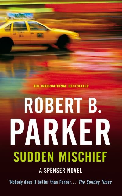 Cover for Robert B. Parker · Sudden Mischief - A Spenser novel (Paperback Book) (2002)