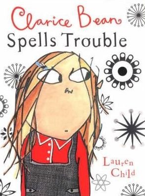 Cover for Lauren Child · Clarice Bean Spells Trouble - Clarice Bean (Taschenbuch) (2005)