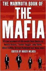 The Mammoth Book of the Mafia - Mammoth Books - Nigel Cawthorne - Bøker - Little, Brown Book Group - 9781845299583 - 25. juni 2009