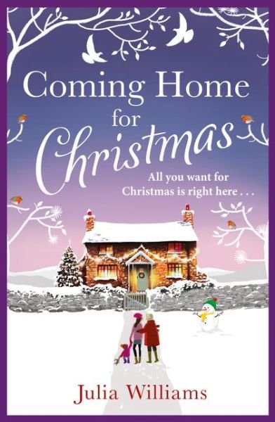 Cover for Julia Williams · Coming Home For Christmas: Warm, Humorous and Completely Irresistible! (Paperback Bog) (2014)