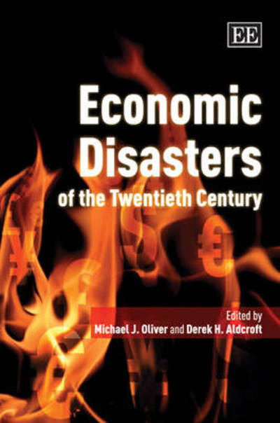 Cover for Michael J. Oliver · Economic Disasters of the Twentieth Century (Paperback Book) (2008)