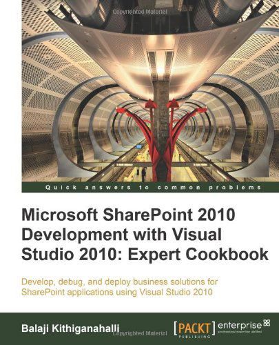 Cover for Balaji Kithiganahalli · Microsoft SharePoint 2010 Development with Visual Studio 2010 Expert Cookbook (Paperback Book) (2011)