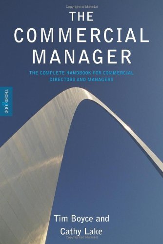The Commercial Manager: the Complete Handbook for Commercial Directors and Managers - Cathy Lake - Kirjat - Thorogood - 9781854183583 - keskiviikko 31. lokakuuta 2007