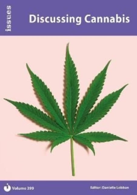 Discussing Cannabis: PSHE & RSE Resources For Key Stage 3 & 4 - Issues -  - Livros - Cambridge Media Group - 9781861688583 - 25 de março de 2022