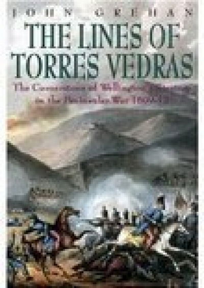 Cover for John Grehan · Lines of Torres Vedras (Paperback Book) [Paperback edition] (2004)