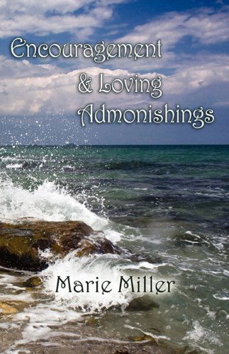 Cover for Marie Miller · Encouragement and Loving Admonishings (Paperback Book) (2010)