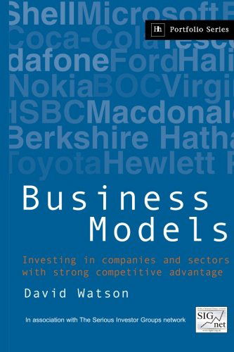 Cover for David Watson · Business Models: Investing in Companies and Sectors with Strong Competitive Advantage (Pocketbok) (2005)