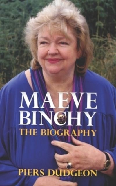 Cover for Piers Dudgeon · Maeve Binchy: The Biography (Pocketbok) [New edition] (2021)