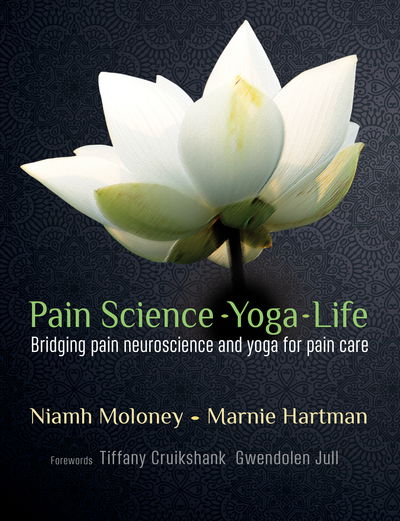 Cover for Marnie Hartman · Pain Science - Yoga - Life: Bridging Neuroscience and Yoga for Pain Care (Paperback Book) (2020)