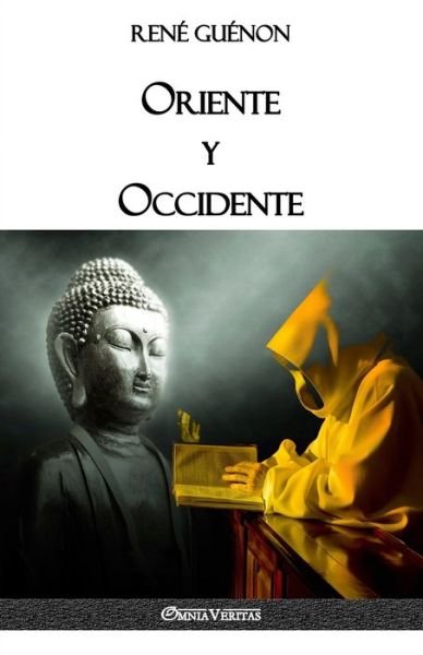 Cover for Rene Guenon · Oriente y Occidente (Paperback Book) (2018)