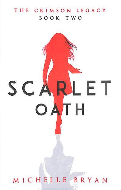 Cover for Michelle Bryan · Scarlet Oath (Crimson Legacy 2) - The Crimson Legacy (Paperback Book) (2021)