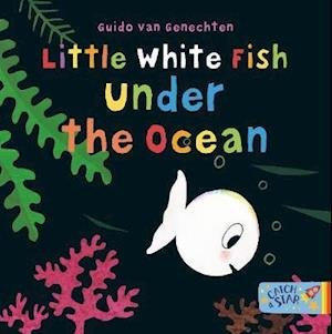 Cover for Guido Van Genechten · Little White Fish Under the Ocean - Little White Fish (Board book) (2020)