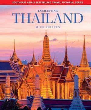 Cover for Enchanting Thailand - Enchanting Travel Pictorial series (Hardcover Book) [2 New edition] (2024)