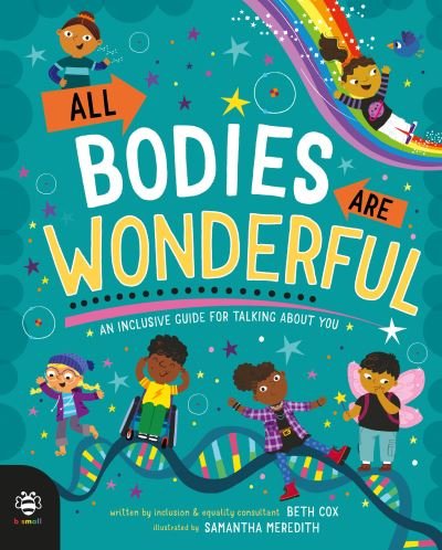 Cover for Beth Cox · All Bodies Are Wonderful: An Inclusive Guide for Talking About You (Hardcover Book) (2023)