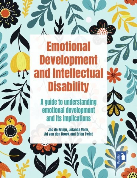 Cover for Jac De Bruijn · Emotional Development and Intellectual Disability: A guide to understanding emotional development and its implications for practice (Taschenbuch) (2021)
