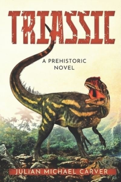 Cover for Julian Michael Carver · Triassic (Pocketbok) (2020)