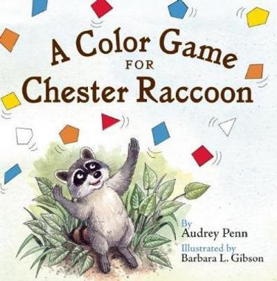 Cover for Audrey Penn · A Color Game for Chester Raccoon - The Kissing Hand Series (Board book) (2012)