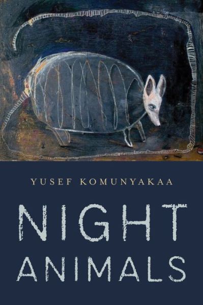 Cover for Yusef Komunyakaa · Night Animals (Book) (2020)