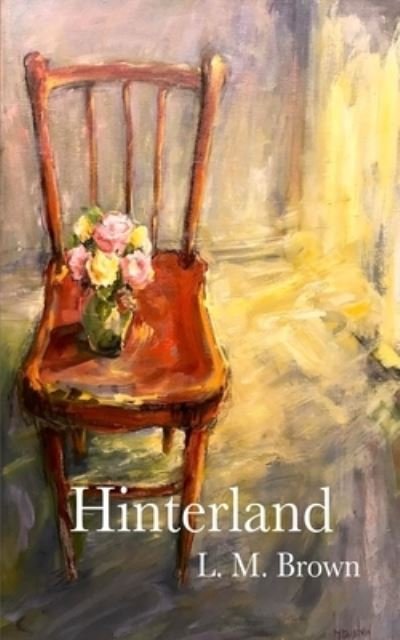 Cover for L M Brown · HInterland (Pocketbok) (2020)