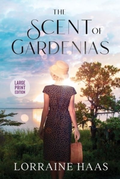 Cover for Lorraine Haas · Scent of Gardenias (Book) (2022)