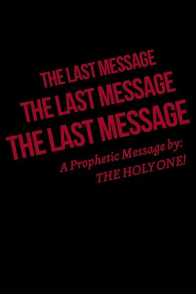 Cover for The Holy One! · The Last Message (Paperback Book) (2019)