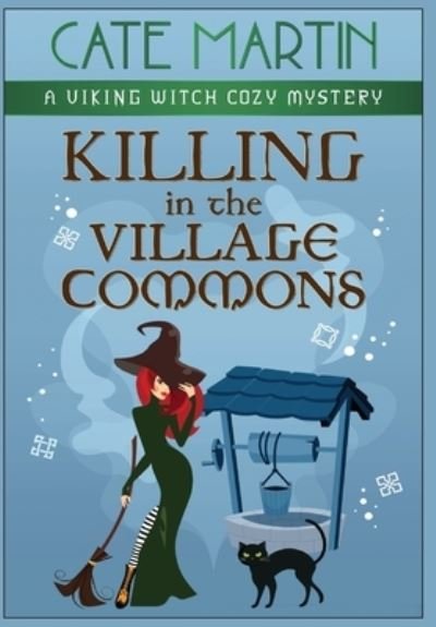 Cover for Cate Martin · Killing in the Village Commons (Hardcover Book) (2021)