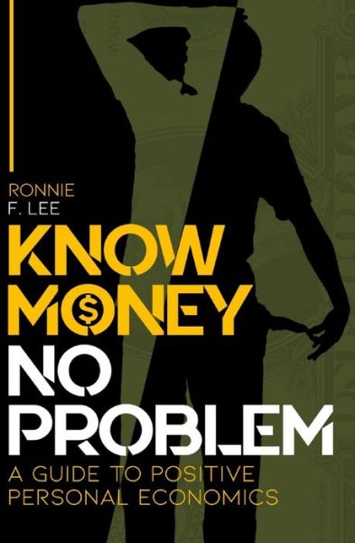 Cover for Ronnie F Lee · Know Money No Problem (Paperback Book) (2020)