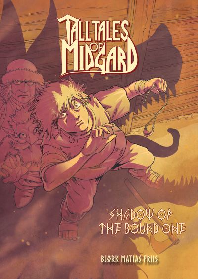 Tall Tales of Midgard Vol 1: Shadow of the Bound One - Bjork Friis - Books - Source Point Press - 9781954412583 - July 19, 2022