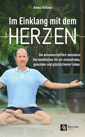 Cover for Remo Rittiner · Im Einklang mit dem Herzen (Book) (2022)