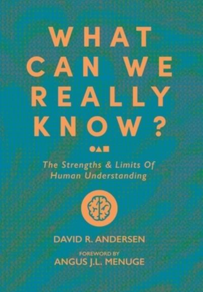 Cover for David Andersen · What Can We Really Know? (Book) (2023)