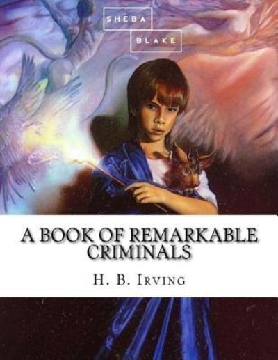 Cover for H B Irving · A Book of Remarkable Criminals (Paperback Book) (2017)