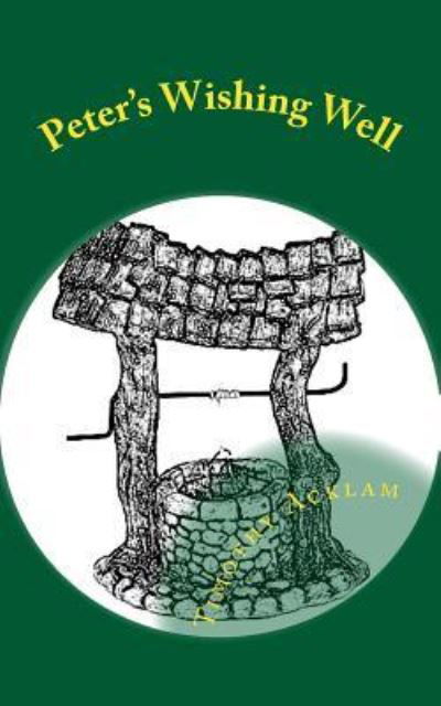 Tim Acklam · Peter's Wishing Well (Paperback Bog) (2017)