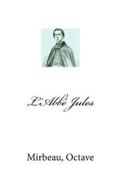 Cover for Mirbeau Octave · L'Abbe Jules (Paperback Book) (2017)