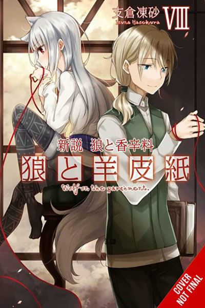 Cover for Isuna Hasekura · Wolf &amp; Parchment: New Theory Spice &amp; Wolf, Vol. 8 (light novel) - WOLF &amp; PARCHMENT LIGHT NOVEL SC (Pocketbok) (2024)