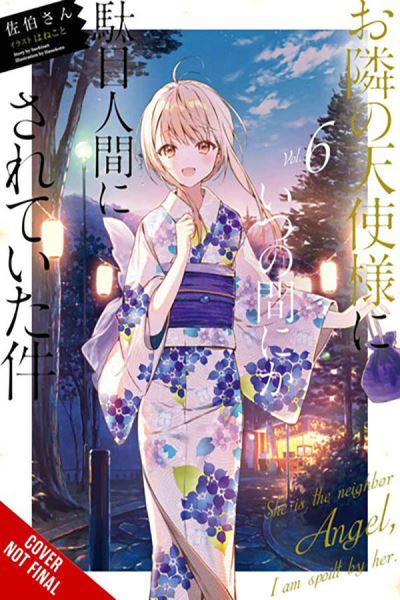 Cover for Saekisan · The Angel Next Door Spoils Me Rotten, Vol. 6 (light novel) - ANGEL NEXT DOOR SPOILS ME ROTTEN LIGHT NOVEL (Paperback Book) (2024)