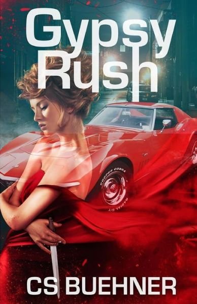 Cover for C S Buehner · Gypsy Rush (Paperback Book) (2017)