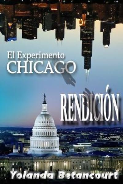 Cover for Yolanda Betancourt · El Experimento Chicago (Pocketbok) (2018)