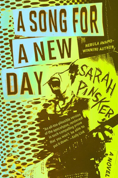 A Song for a New Day - Sarah Pinsker - Kirjat - Penguin Publishing Group - 9781984802583 - tiistai 10. syyskuuta 2019